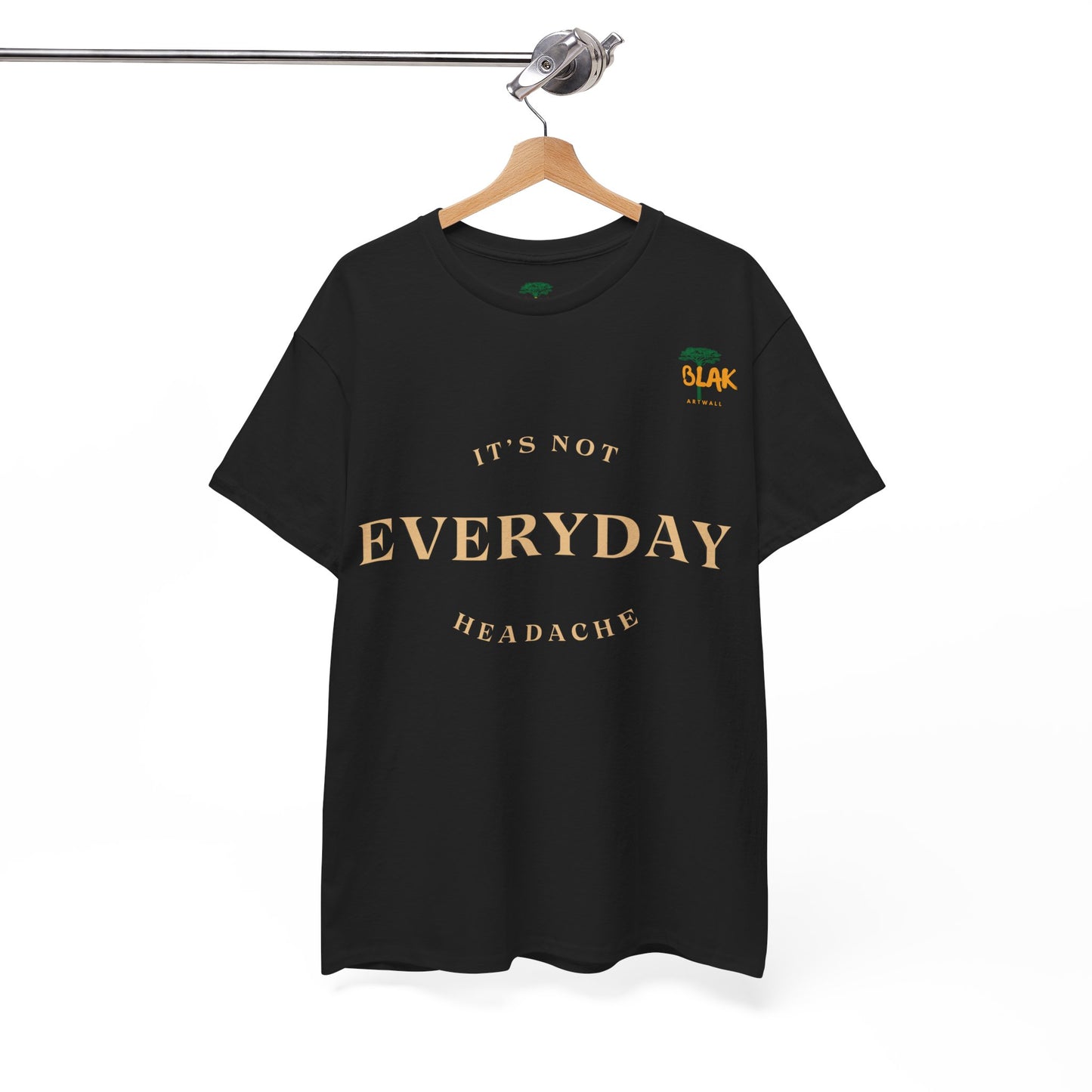 NOT EVERYDAY Classic Tee